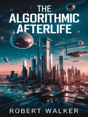 cover image of The Algorithmic Afterlife